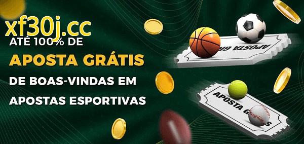 xf30j.ccbet Ate 100% de Aposta Gratis